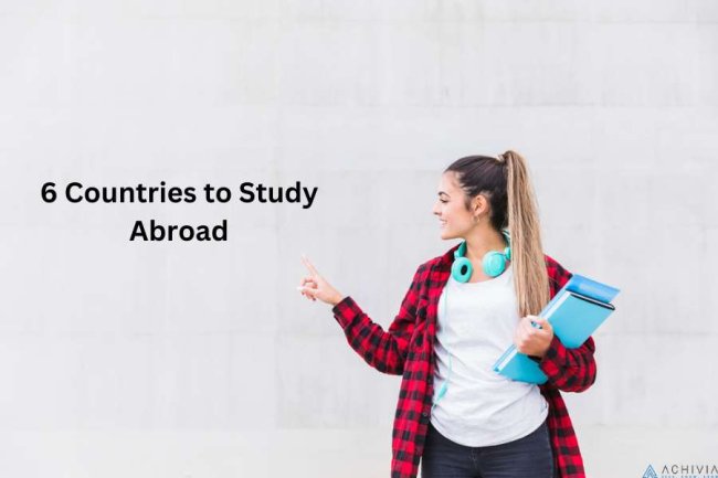 Top 6 Destinations for Indian Students to Study Abroad | Achivia