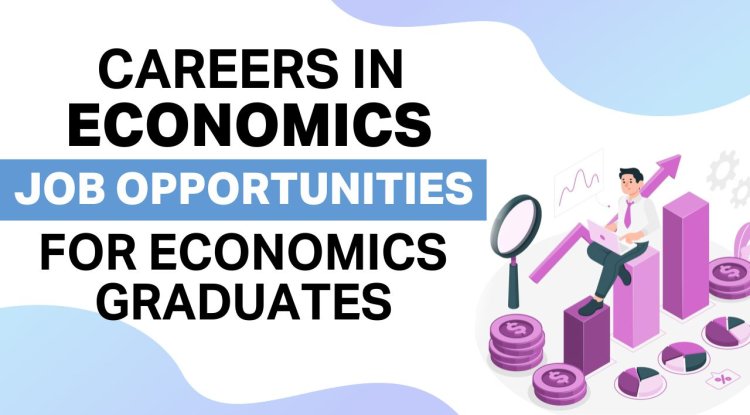Economics for UG — A Smart, Flexible Path to a Global Career
