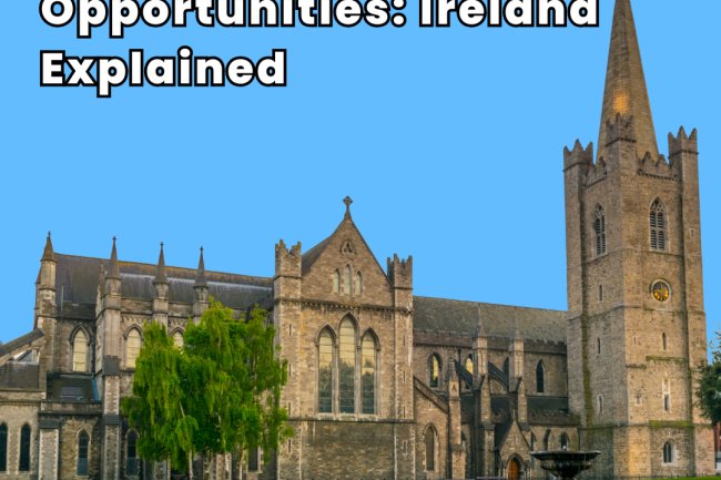 Small Country, Big Opportunities: Ireland Explained
